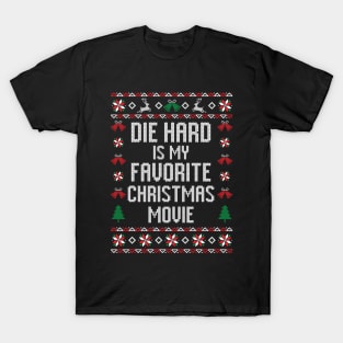 Die Hard Is My Favorite Christmas Movie T-Shirt